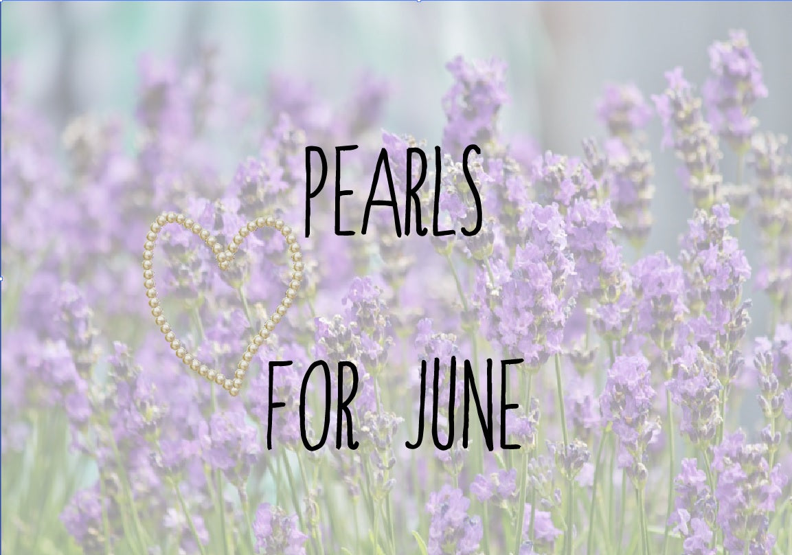 Pearls for June